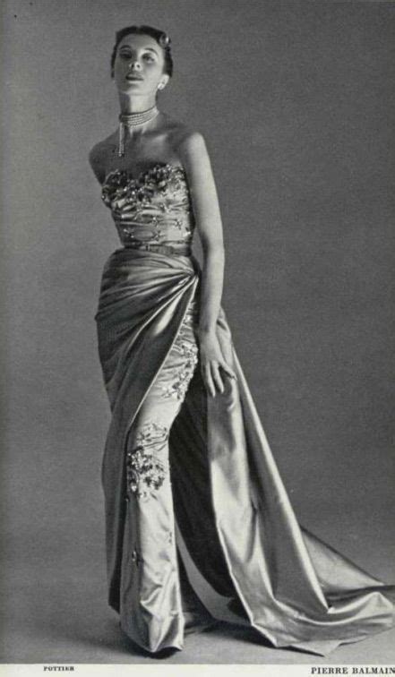 Balmain 1952 Vintage Mode Moda Vintage Pierre Balmain Gorgeous Gowns