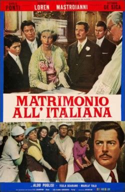 Directed by vittorio de sica, the script was based on the comedy filumena marturano, written by eduardo de filippo in 1946. Matrimonio all'Italiana (Marriage Italian style)