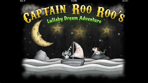 Captain Roo Roos Lullaby Dream Adventure Youtube