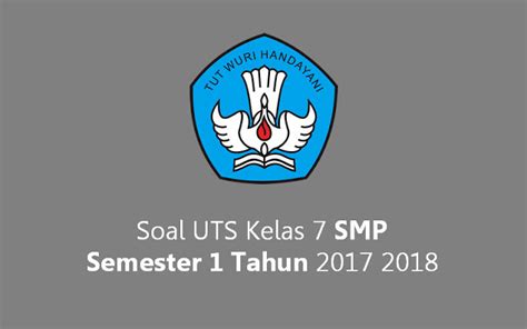 Soal k 13 kompetensi dasar pencemaran lingkungan. DOWNLOAD SOAL UTS BAHASA INGGRIS KELAS 7 SMP SEMESTER 1 ...