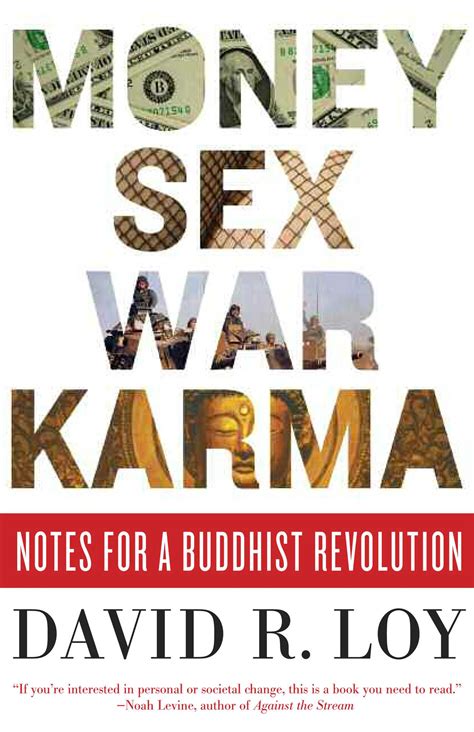 Money Sex War Karma Ebook By David R Loy Official Publisher Page
