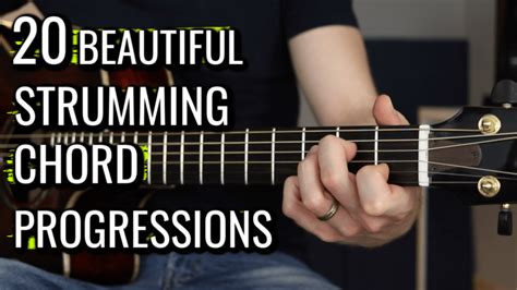 20 Beautiful Chord Progressions Perfect For Strumming Fingerstyle