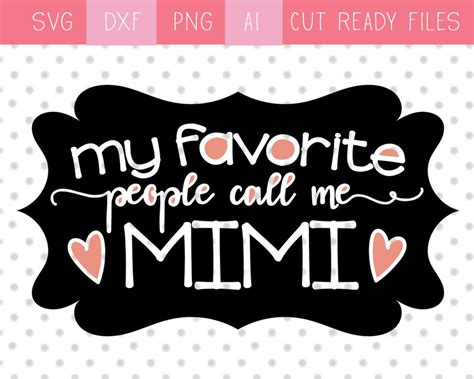 Mimi Svg Design My Favorite People Call Me Mimi T Shirt Etsy