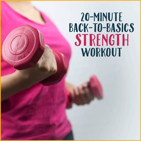 Back To Basics Total Body Workout Get Healthy U In 2020 Strength