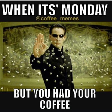 90 Funny Monday Coffee Meme And Images To Make You Laugh Monday Coffee