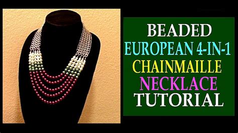 Beaded European 4 In 1 Chainmaille Statement Necklace Tutorial Jewelr