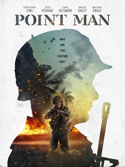 Vision Films Presents Point Man The First Original Narrative Vietnam