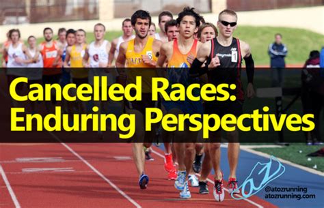 Cancelled Races Enduring Perspectives Atozrunning