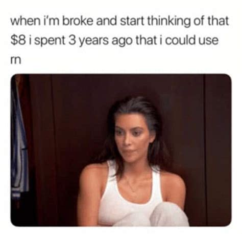 30 Very Funny Broke Memes To Change The Way You Think