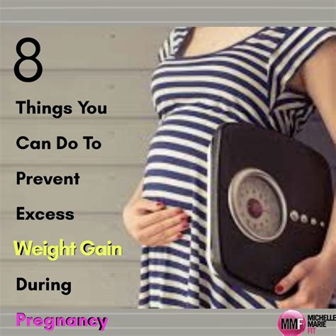 8 Things To Do To Prevent Excess Pregnancy Weight Gain Michelle Marie Fit