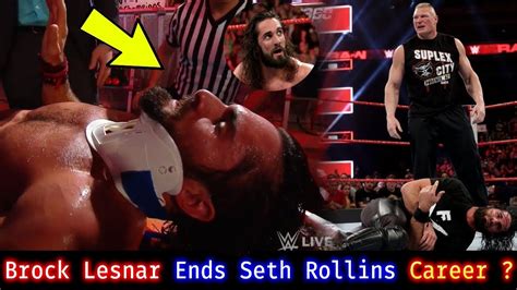 Seth Rollins In Hospital After Brock Lesnar Off Air Attacked Why Seth