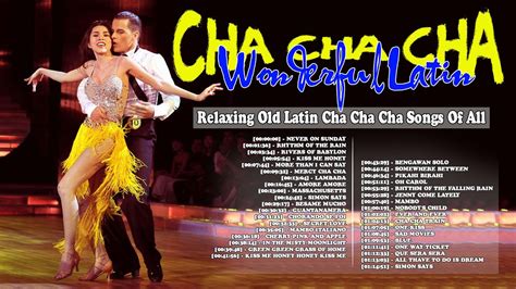 Wonderful Latin Dance Cha Cha Cha Music 2021 Playlist Relaxing Old