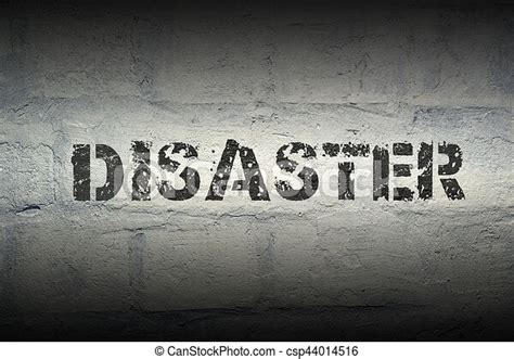 Disaster Word Gr Disaster Word Stencil Print On The Grunge White Brick