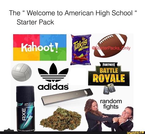 The “ Welcome To American High School “ Starter Pack Ifunny Brazil