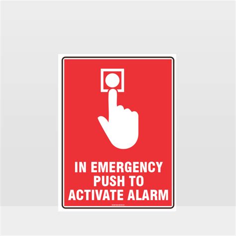 In Emergency Push To Activate Alarm Sign Fire Sign Hazard Signs Nz