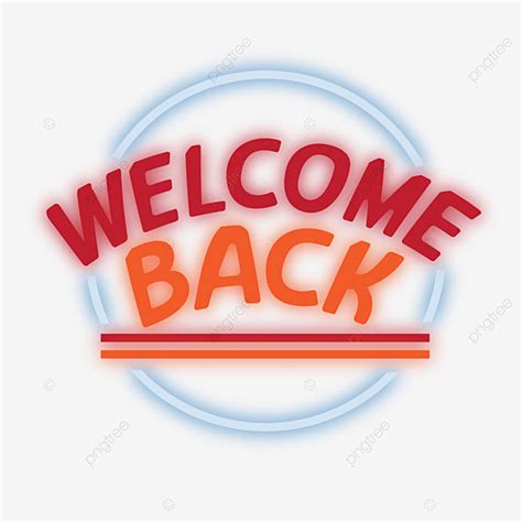 Welcome Back Lettering Neon Sign With Red Orange And Blue Color Light