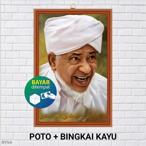 Jual Poto Bingkai Habib Salim Bin Abduulah Bin Umar Asyatiri Poster