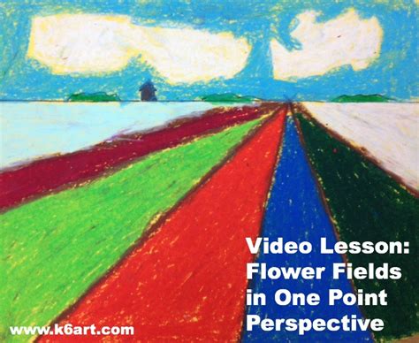 Flower Fields In One Point Perspective K 6 Artk 6 Art