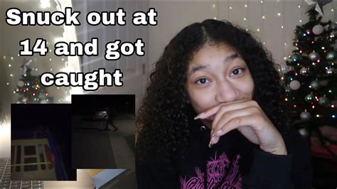 Got Caught Sneaking Out Storytime Youtube