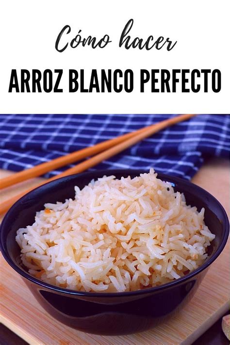 Cómo hacer arroz blanco perfecto | Recetas de cocina, Como hacer arroz