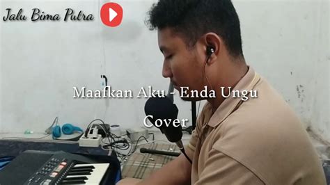 We did not find results for: Maafkan Aku - Enda Ungu Cover - YouTube