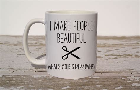 Maybe you would like to learn more about one of these? I Make People Beautiful Mug | Gift for Hairdresser| Gift ...