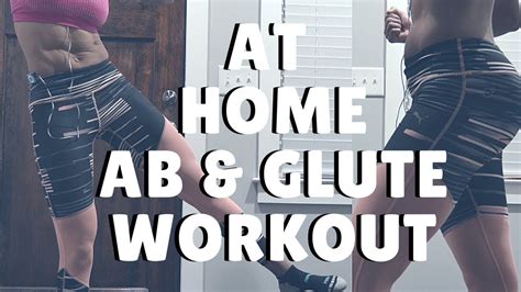 At Home Ab And Glute Workout Bodyweight Only Glutes Workout