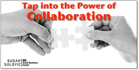 How To Unleash The Power Of Collaboration In Your Small Business