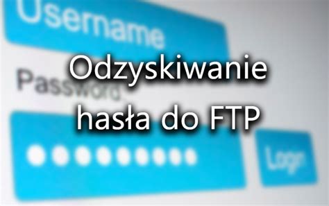 Fap Folder Co To Jest - Jak odzyskać hasło do serwera FTP z dowolnego klienta FTP
