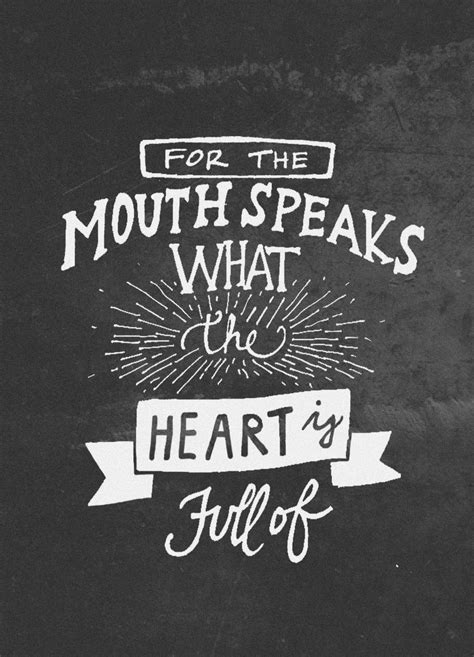 For The Mouth Speaks What The Heart Is Full Of Daily Bible Readings