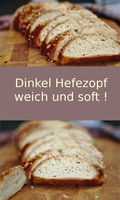 Maybe you would like to learn more about one of these? Pin von Johanna auf Brot | Dinkel kuchen, Hefezopf rezept ...