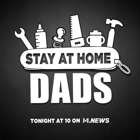 Stay At Home Dads A 14news Special Report