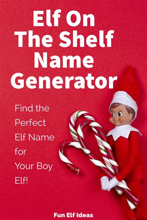 Discover The Perfect Name For Your Boy Elf On The Shelf