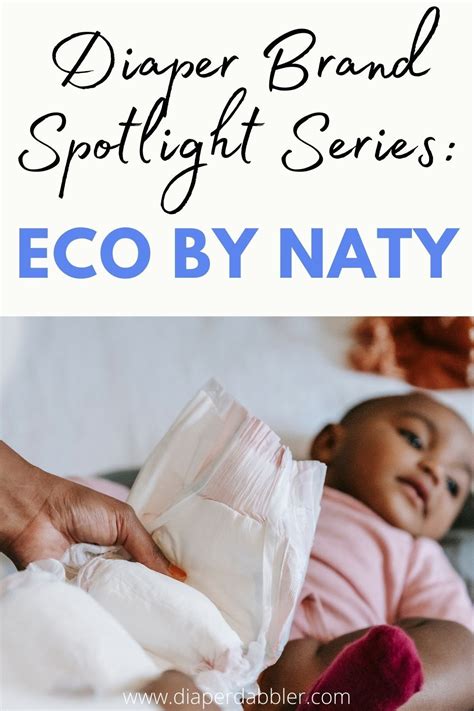 Diaper Brand Spotlight Series Eco By Naty Artofit