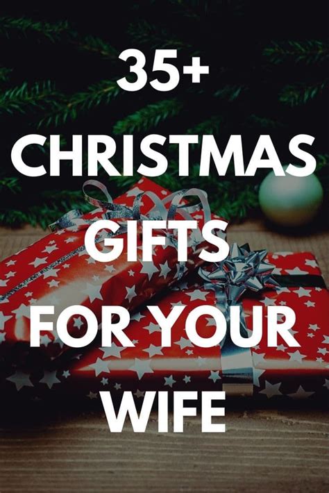 Best Christmas Gifts for Your Wife 35+ Gift Ideas and Presents You Can