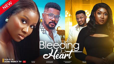 Bleeding Heart New Movie Sonia Uche Faith Duke Christian Ochiagha