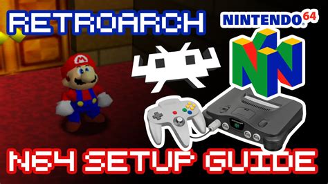 Retroarch N64 Set Up Guide How To Retro