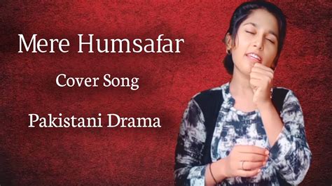 Mere Humsafar Ost Cover Song Pakistani Drama मेरे हमसफर