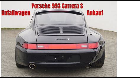 Porsche 993 Carrera S Unfallwagen Crash Sportwagen Youtube Youtube
