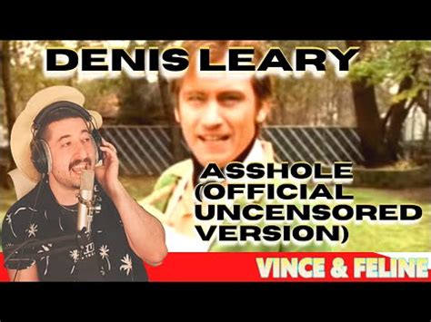 FIRST TIME HEARING Denis Leary Asshole Official Uncensored Version
