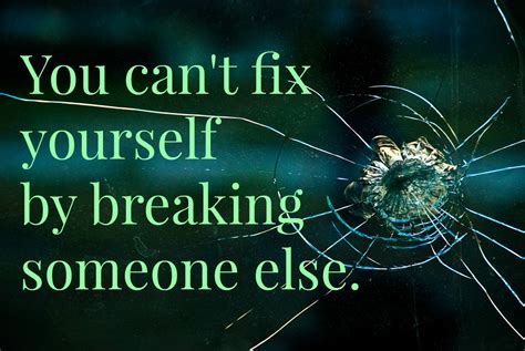 You Cant Fix Yourself By Breaking Someone Else Lds Blogs