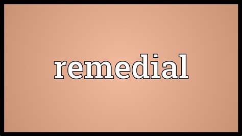 Remedial Meaning Youtube