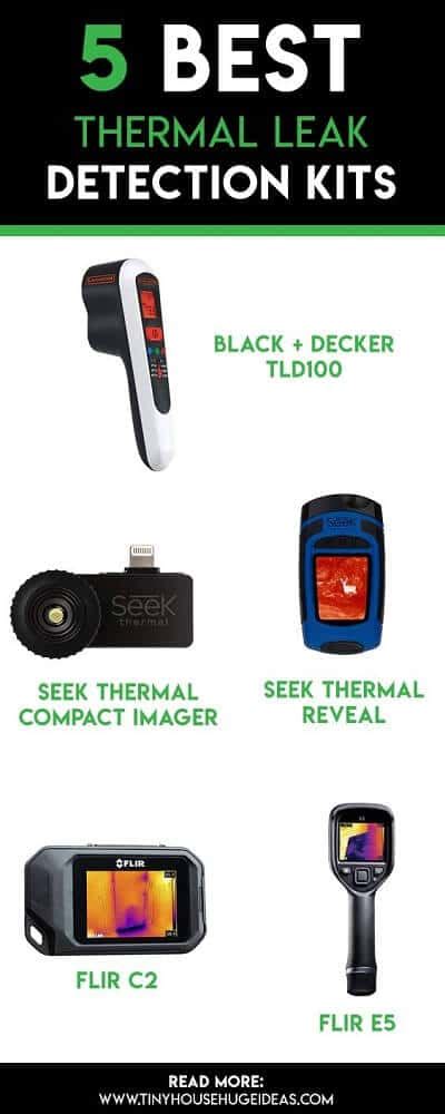 5 Best Thermal Leak Detection Kits Tiny House Huge Ideas