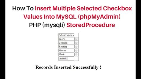 Php Selected Multiple Checkbox Values Insert Into Mysql Stored Procedure Youtube