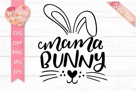 Mama Bunny SVG File, Mom Easter SVG, Cute Easter SVG for Mom