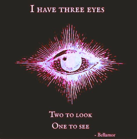 The third eye (also called the mind's eye, or inner eye) is a mystical and esoteric concept of a quotepga wrote: third eye (quotes) | Tumblr