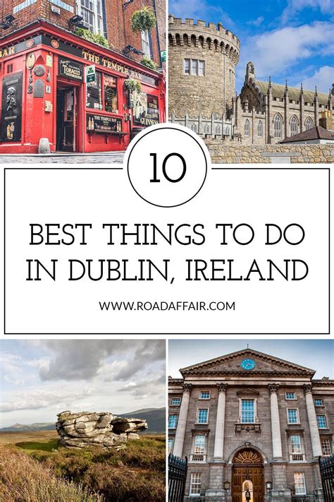 10 Best Things To Do In Dublin Ireland Road Affair Dublin Travel