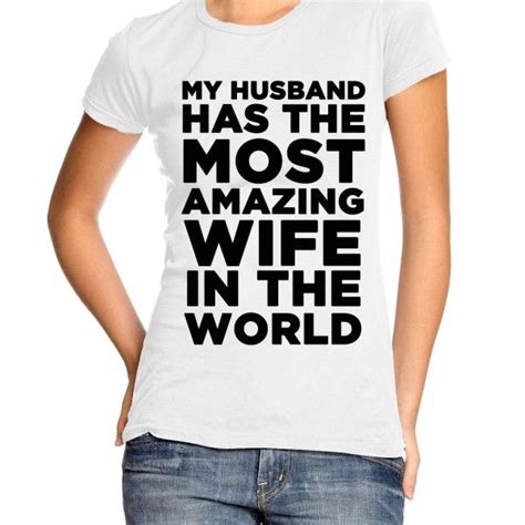 my husband has the most amazing wife in the world womens t shirt clique wear t shirts for