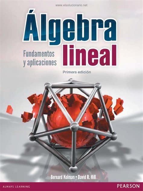 A partir de hoy, tenemos 74,882,349 libros electrónicos para descargar de forma gratuita. (PDF) Algebra Lineal Fundamentos Y Aplicaciones - Bernard ...