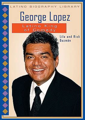 George Lopez Latino King Of Comedy Latino Biography Library
